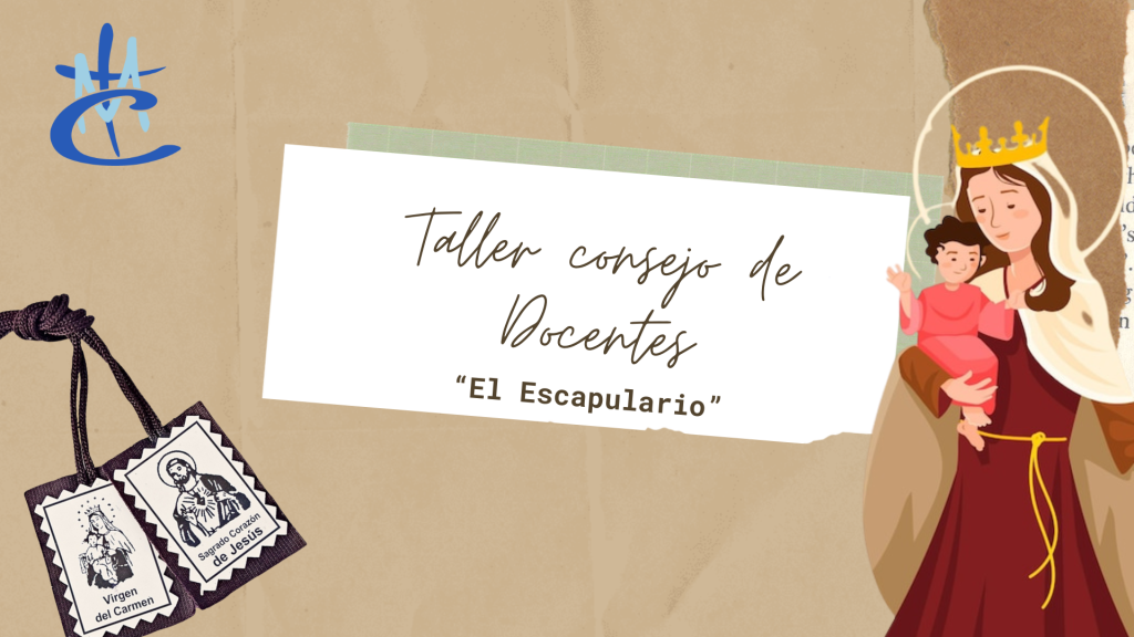 “El Escapulario y la guía de nuestra Virgen del Carmen”